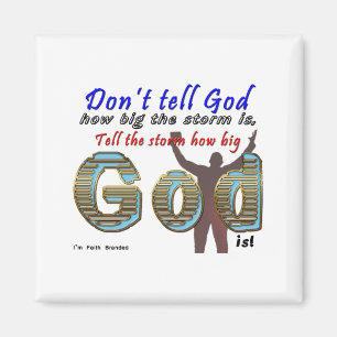 Dont Tell God How Big Your Is  Magnet