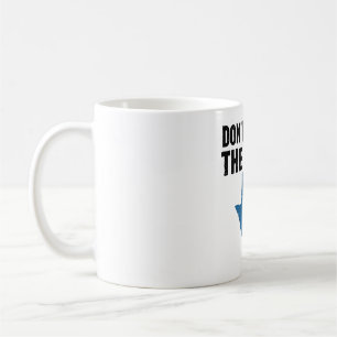 Don't Tell Me The Woal - Broken Arrow Coffee Mug