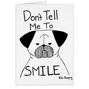 Don't Tell Me to Smile