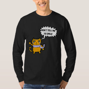 Don't Tell Me To Smile Feminist With Angry Cat T-Shirt