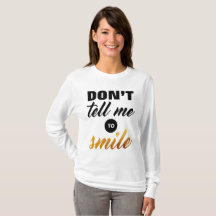 Don't tell me to Smile