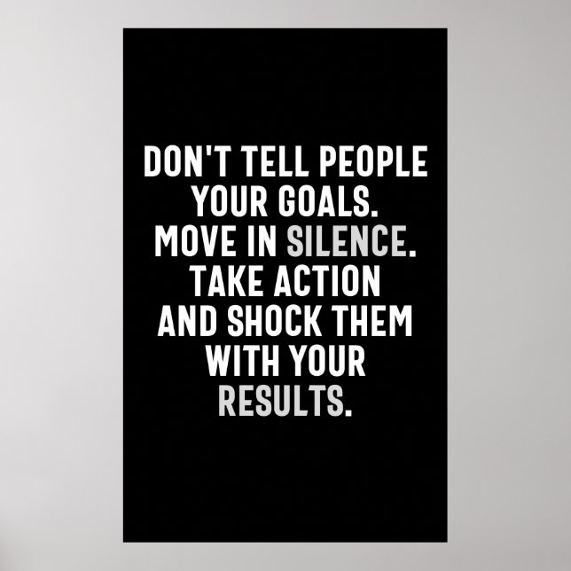 don't tell people your goals poster (Front)