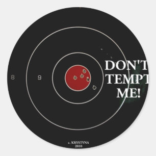 DON'T TEMPT ME CLASSIC ROUND STICKER