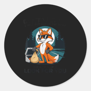 Don't test me i will put you trunk help people classic round sticker