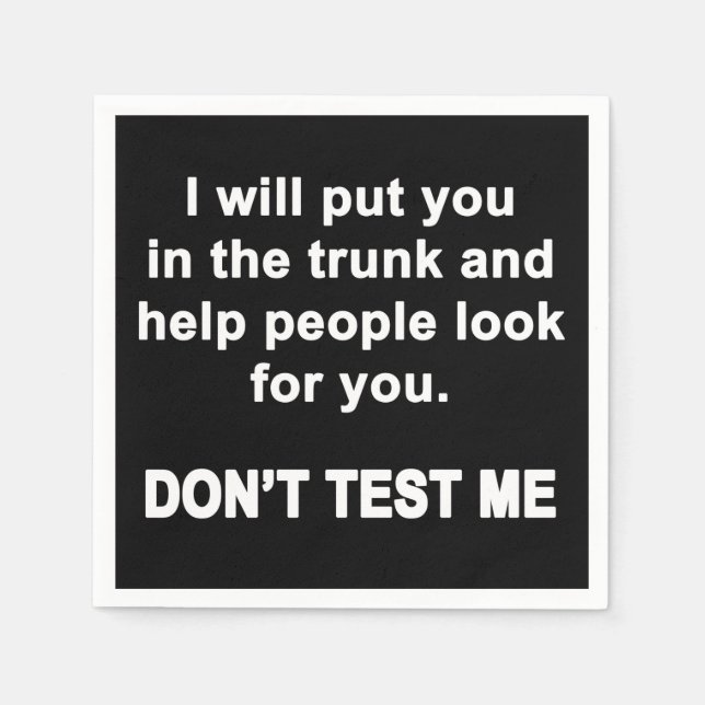 Don't Test Me Napkin (Front)
