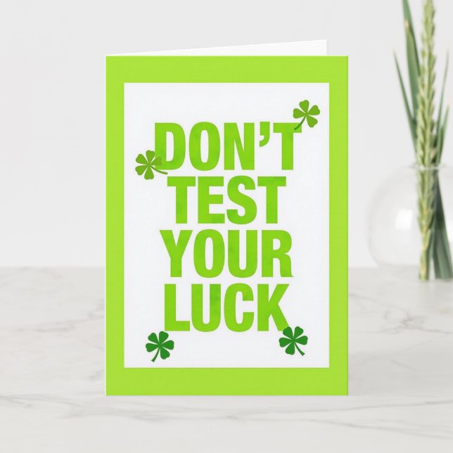 Dont Test Your Luck Green Card (Front)