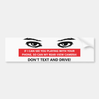 DON'T TEXT AND DRIVE BUMPER STICKER