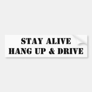 Don't text and drive message bumper sticker