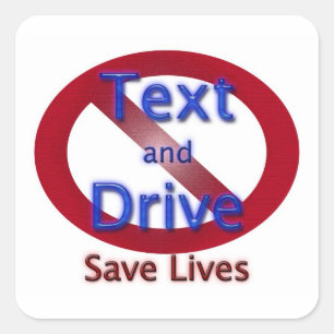 Don't Text and Drive Square Sticker