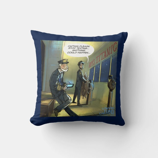 Don't Text And Titanic Funny Throw Pillows (Front)