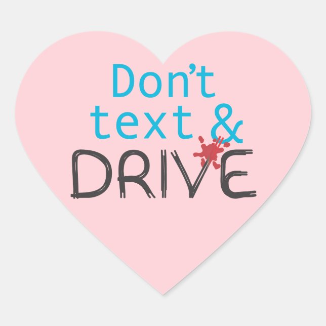 Dont Text & Drive Stickers (Front)