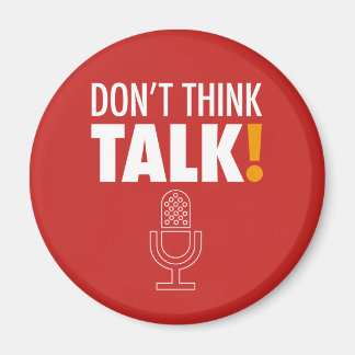 DON'T THINK, TALK! マイクロフォン MAGNET
