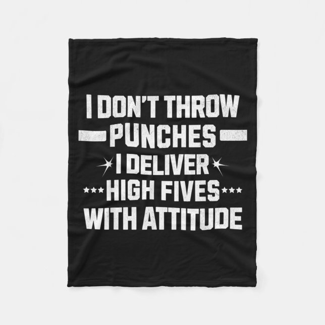 dont throw punches deliver high-fives with fleece blanket (Front)