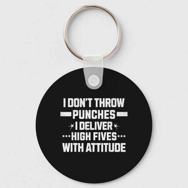 dont throw punches deliver high-fives with key ring (Front)
