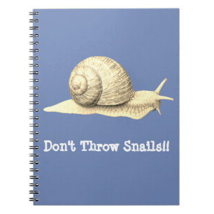 Don't Throw Snails Notebook
