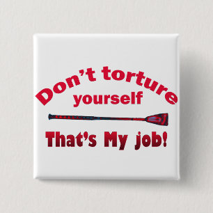 Don't Torture Yourself 15 Cm Square Badge