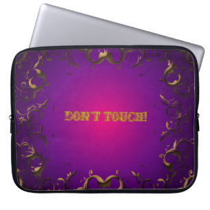 DON'T TOUCH LAPTOP SLEEVE