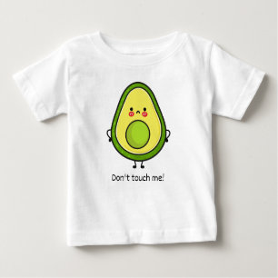 Don't touch me  baby T-Shirt