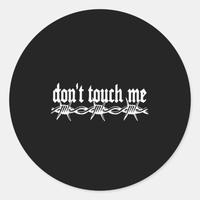 Don't Touch Me Barbed Wire Introvert Art Tattoo St Classic Round Sticker (Front)