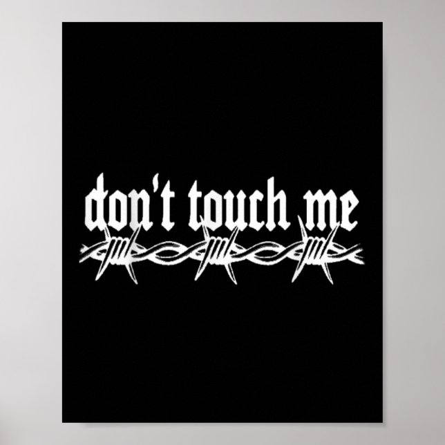 Dont Touch Me Barbed Wire Introvert Art Tattoo Sty Poster (Front)