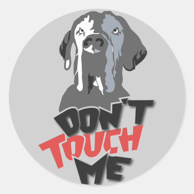 Don't Touch Me! Classic Round Sticker (Front)