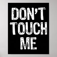Don't Touch Me Introvert Antisocial Funny Gift Chr