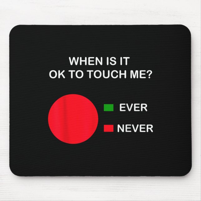 Don't Touch Me - Never Touch Me Circle Graph Intro Mouse Pad (Front)