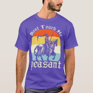 Dont Touch Me Peasant T-Shirt