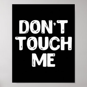 Don't Touch Me Shirt Introvert Gifs  Poster