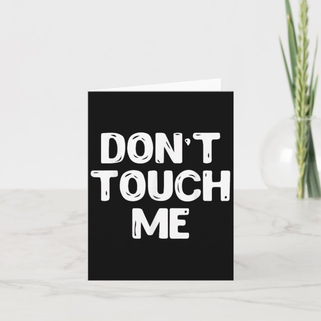 Don't Touch Me Shirt Introvert Gift Shirts  Card (Front)