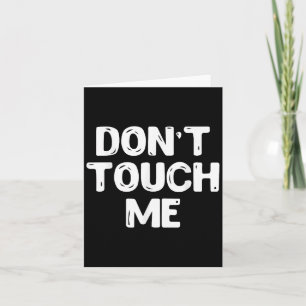 Don't Touch Me Shirt Introvert Gift Shirts  Card