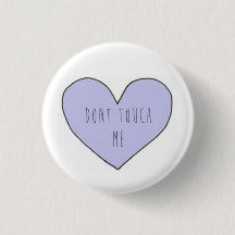 Dont Touch Me Tumblr Transparent Pin