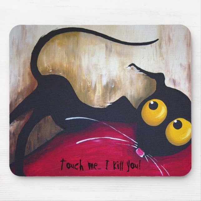 Don't touch - Mouse pad! Mouse Pad (Front)