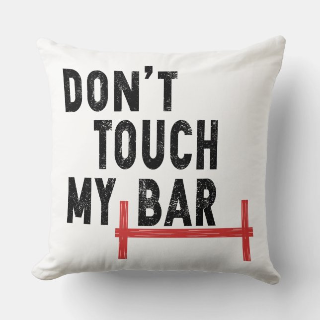 Don't Touch My Bar - Motivational Gym - Barbell Cushion (Front)