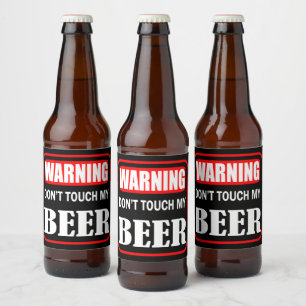 don't touch my beer bottle label