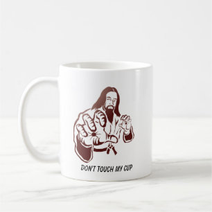 "Don't Touch My Cup" I Martial Artists Lover Mug