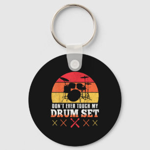 Dont Touch My Drums Shirt Funny Drumming Drummer  Key Ring