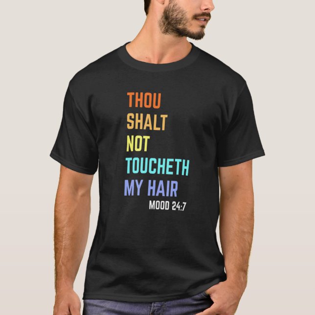 Don't Touch My Hair  Christian Natural Hair Quote T-Shirt (Front)
