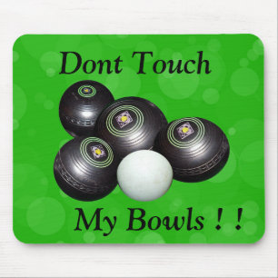 Dont Touch My Lawn Bowls, Mouse Pad