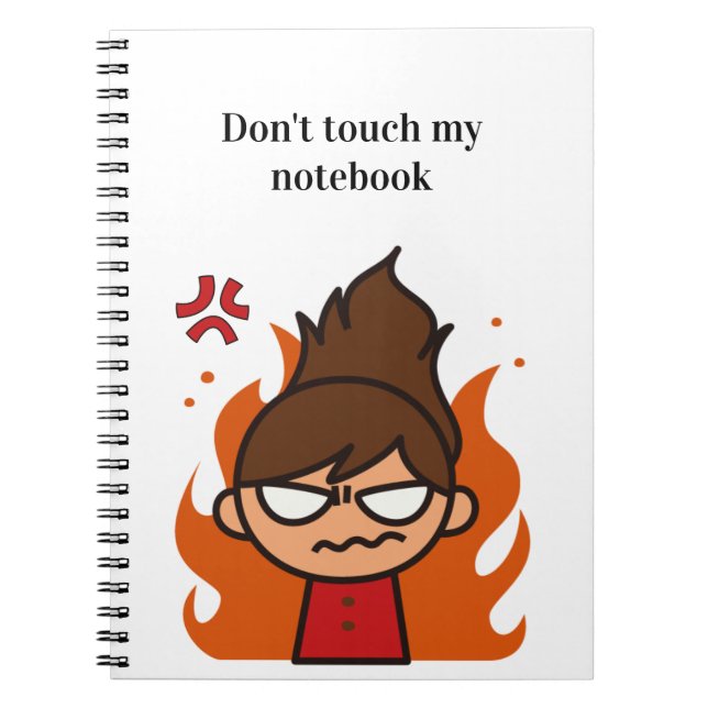 Don't Touch My Notebook – Funny  Notebook (Front)