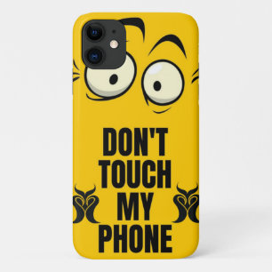 Don't touch my phone iPhone 11 case