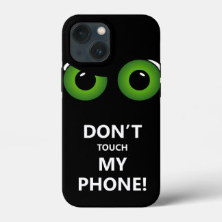 Don't touch my phone cover 