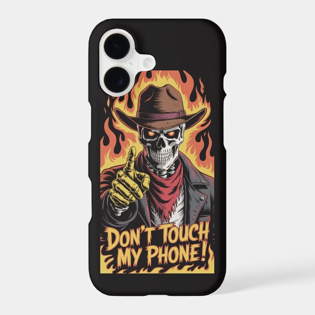 Dont Touch My Phone Scary Skeleton Cowboy  (Back)