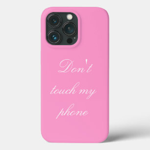 Don't touch my phone - white on pink - iPhone case