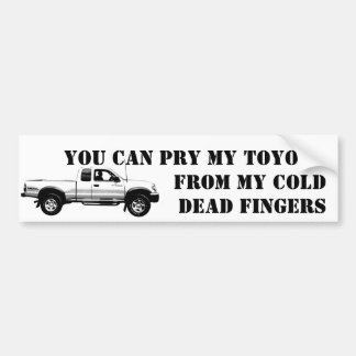 Don't Touch My Toyota          ... Bumper Sticker