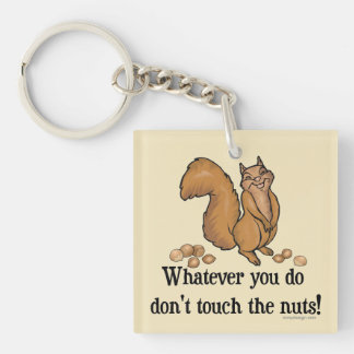 Don't touch the nuts! Squirrel Key Ring