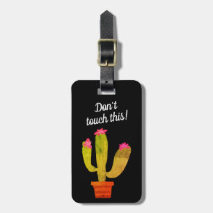 Don't touch this funny cactus plant design luggage tag