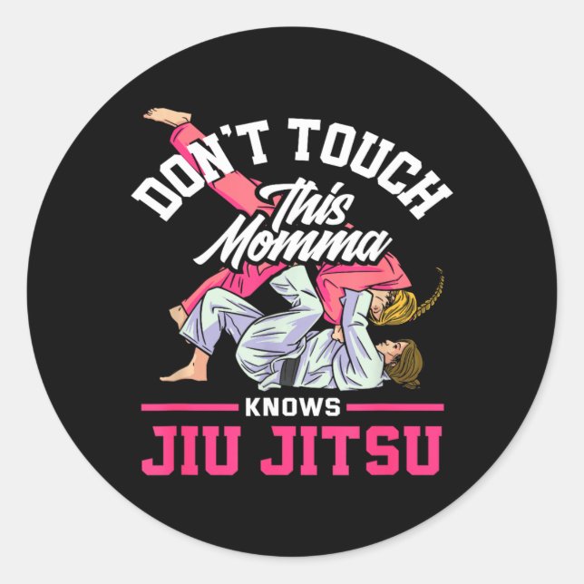 Dont Touch This Momma Knows Jiu Jitsu Classic Round Sticker (Front)