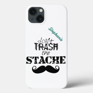 Don't Trash the Stache Moustache Retro Hipster iPhone 13 Case