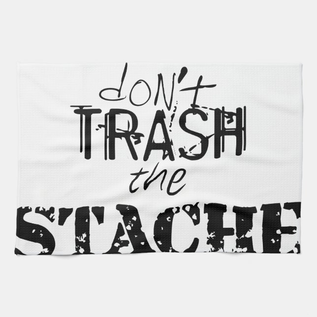 Don't Trash the Stache Moustache Retro Hipster Tea Towel (Horizontal)